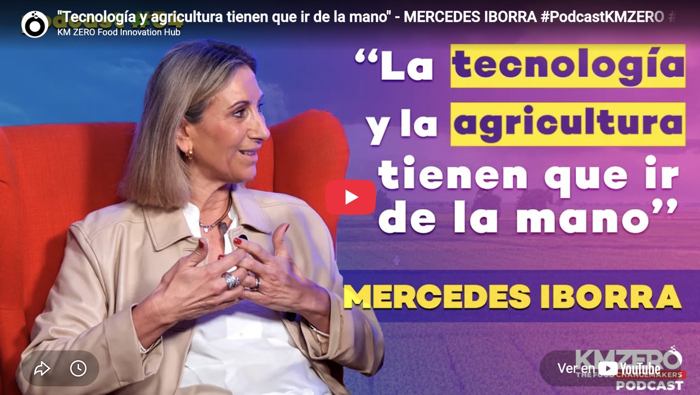 Mercedes Iborra, invitada en el podcast de KM ZERO: relevo generacional e IA en la agricultura